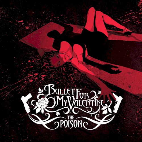 Bullet For My Valentine - The Poison